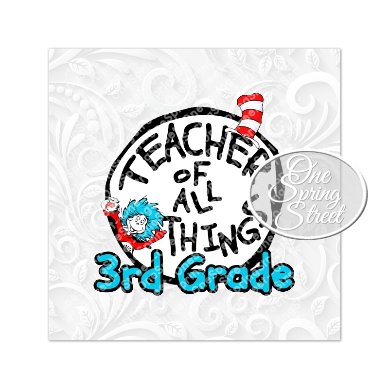 Dr. Seuss Teacher Of All Things 3RD GRADE